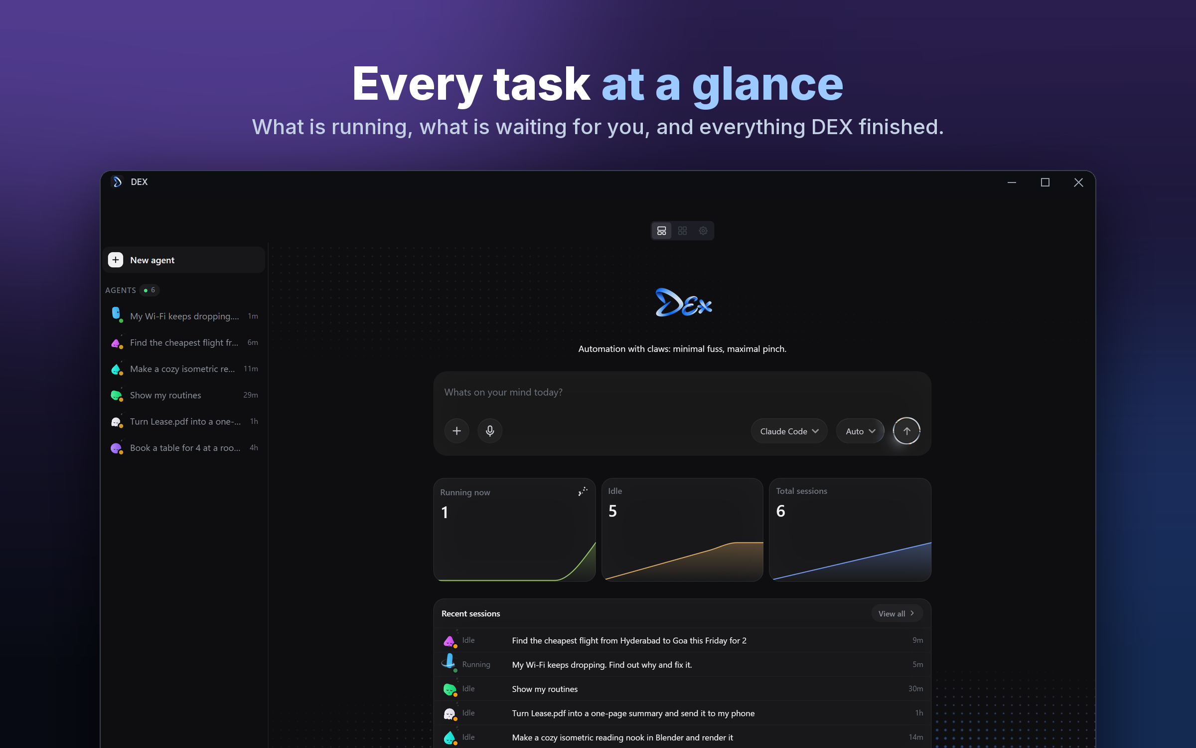 The dashboard: what's running, what's waiting for you, and everything DEX finished