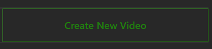 Create New Video Button