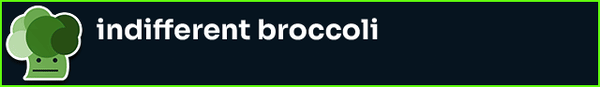 Indifferent Broccoli