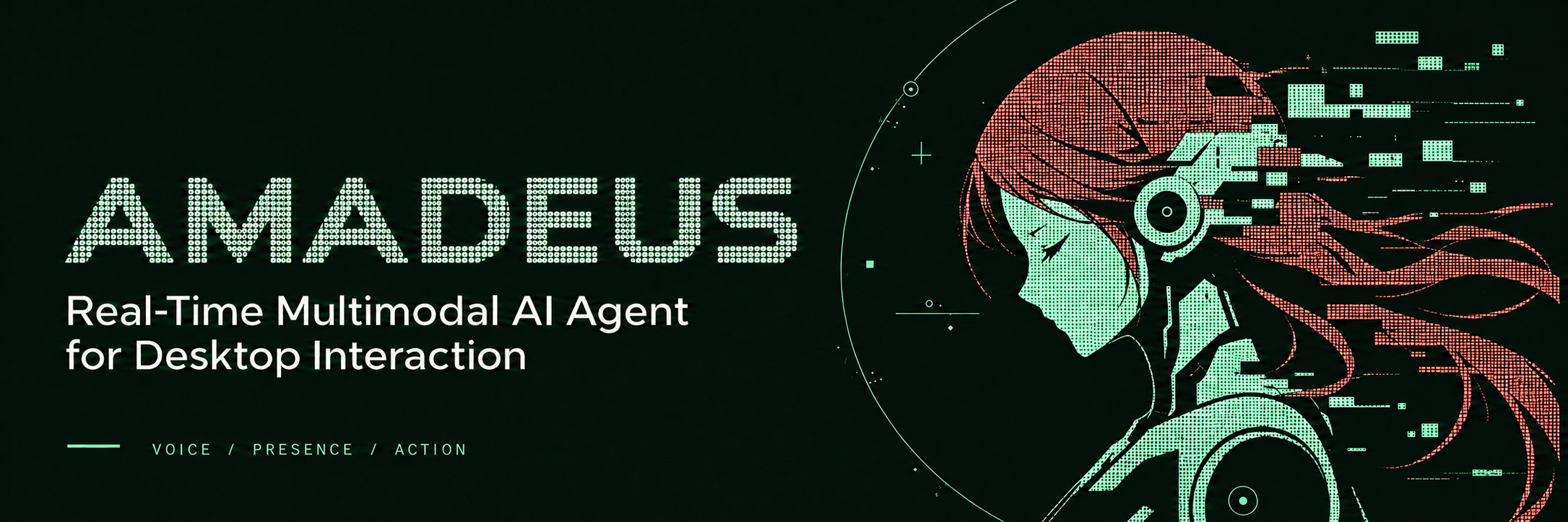 Amadeus — Real-Time Multimodal AI Agent for Desktop Interaction. Mint-green glyph projection of an anime character with coral-red halftone hair.