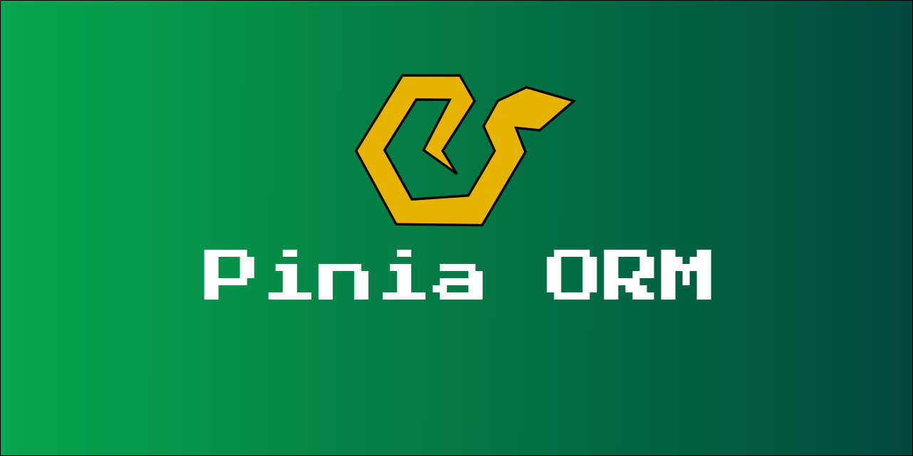 Pinia ORM banner