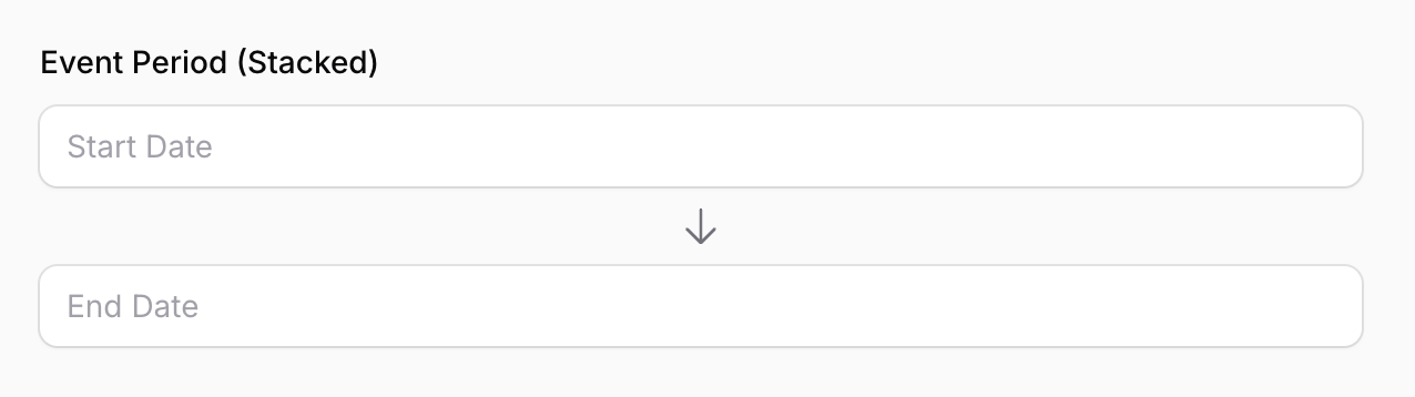 Date range picker with inputs displayed vertically stacked.