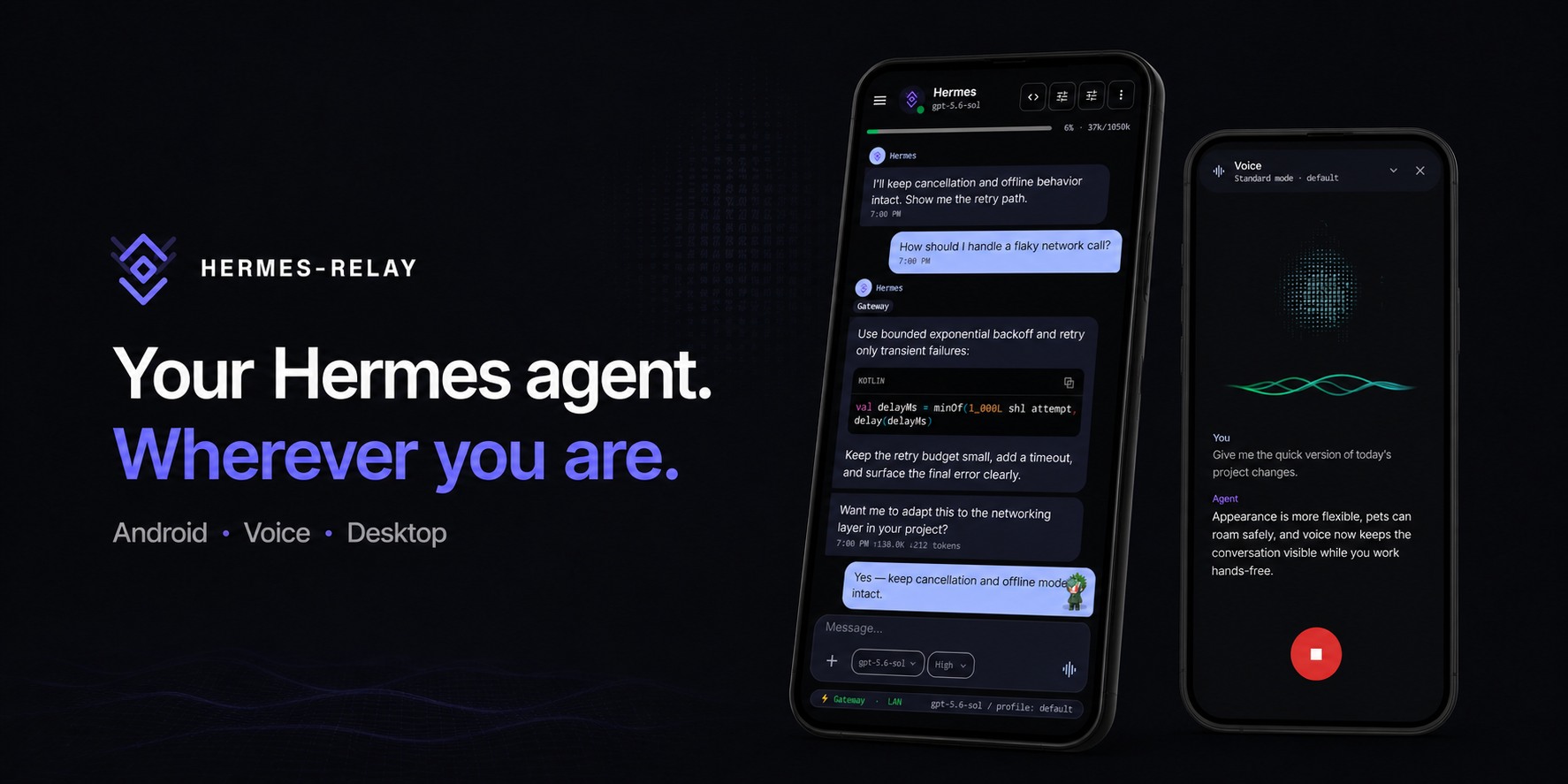 Hermes-Relay — Your Hermes agent. Wherever you are. Android, Voice, Desktop.