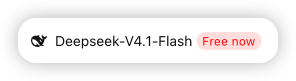 最常用的 DeepSeek-V4.1-Flash，后面挂着 Free now