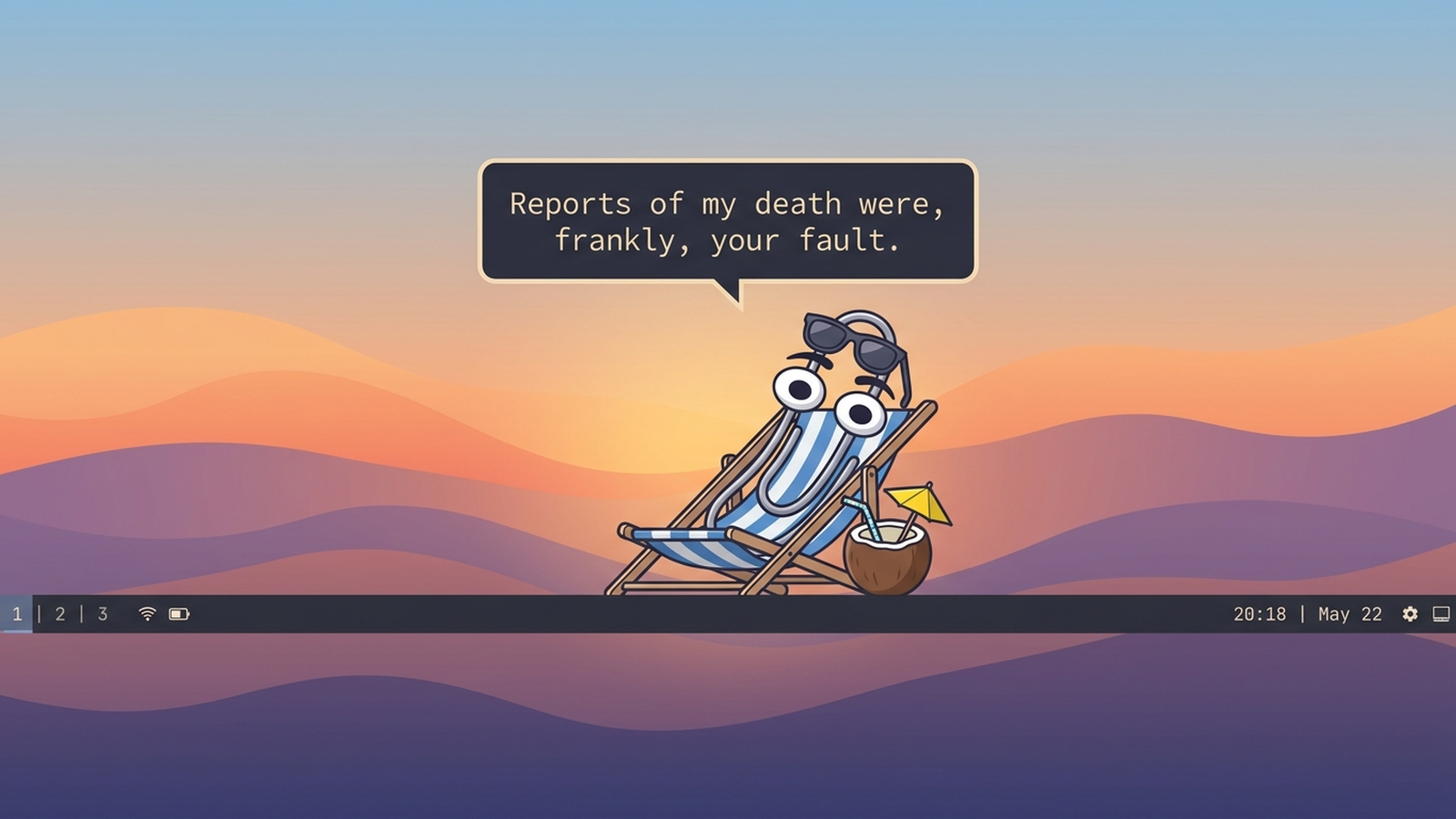 Clippy on a sun lounger on the Omarchy bar, saying "Reports of my death were, frankly, your fault."
