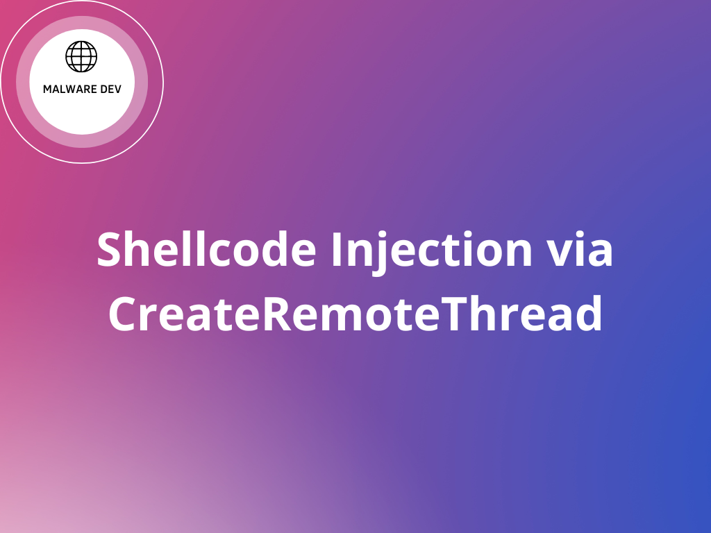 Malware Development 1 - CreateRemoteThread Shellcode Injection (Golang ...