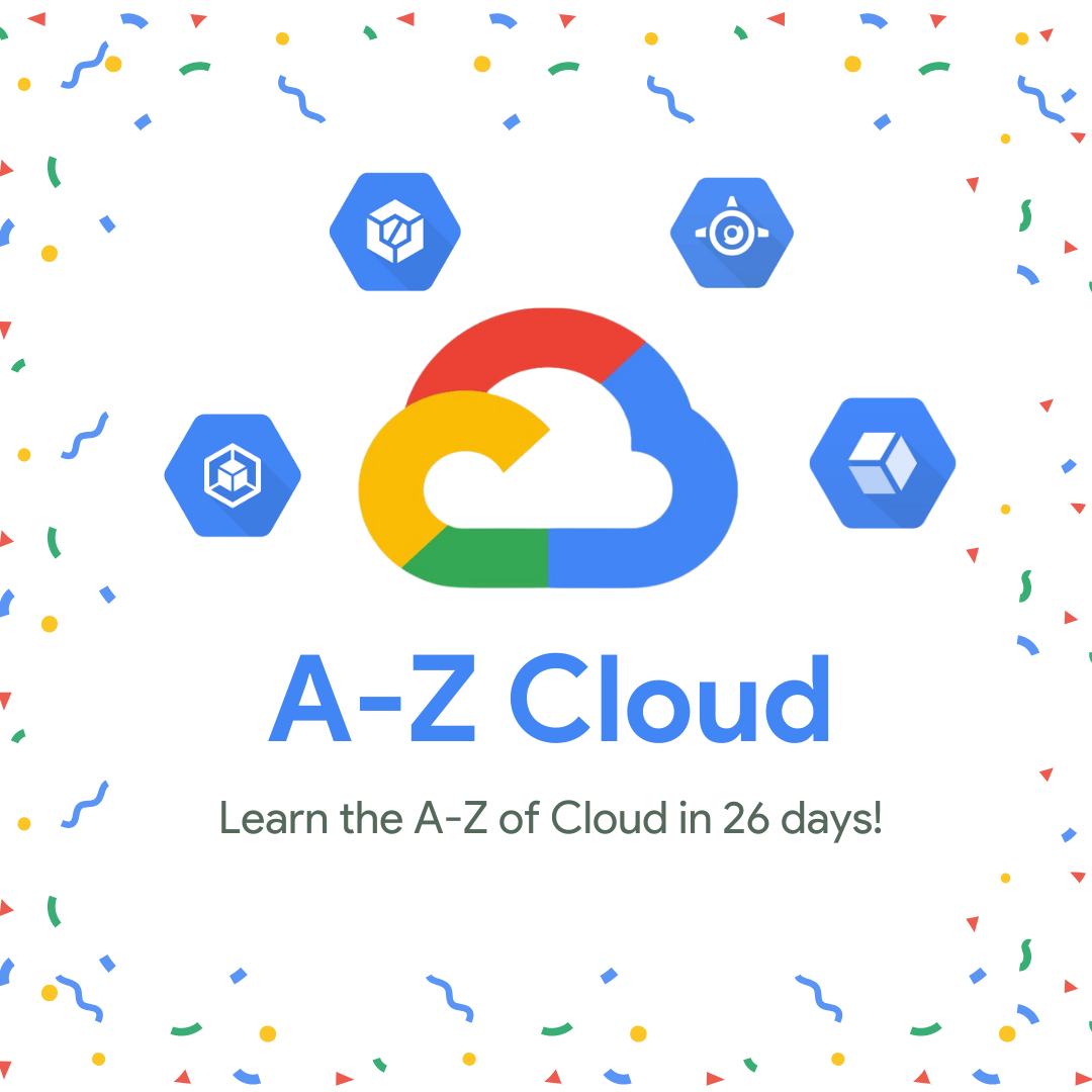 A-Z Cloud: Learn the A-Z of cloud in 26 days!