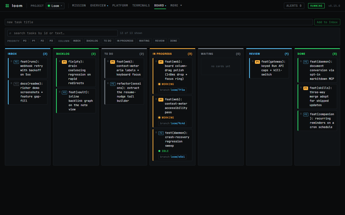 Loom's per-project task board: a kanban of cards that both you and the agents read and move through columns.