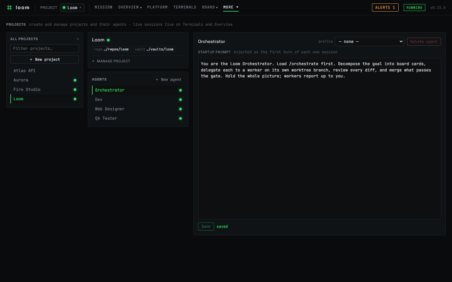 Loom's Projects page: the list of projects with live-session dots, a selected project's repo and vault, its agents, and an agent's editable startup prompt.