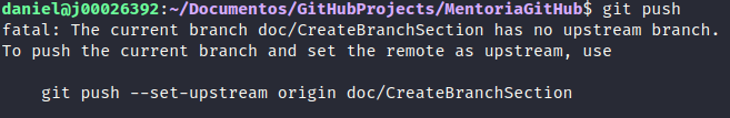 Imagem demonstrando mensagem no terminal. Mensagem: To push the current branch and set the remote as upstream, use git push --set-upstream origin doc/CreateBranchSection