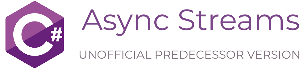 Unofficial C# Async Streams