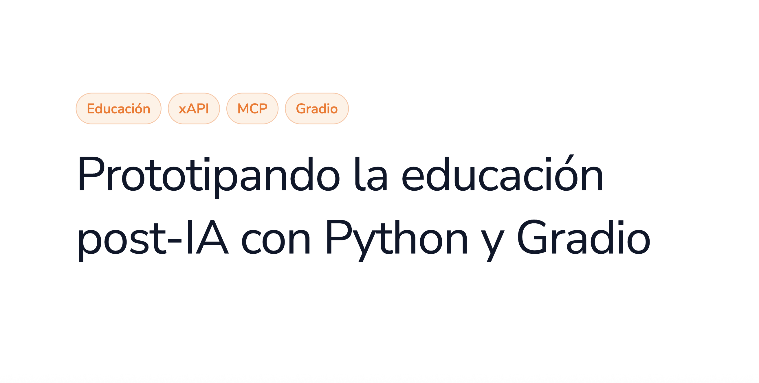 Portada de la charla "Prototipando la educación post‑IA con Python y Gradio"