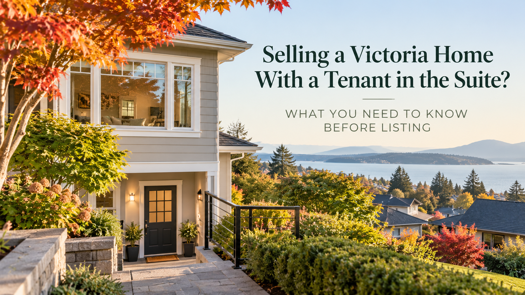 Selling a Home With Tenants in Victoria BC | Seller Guide
