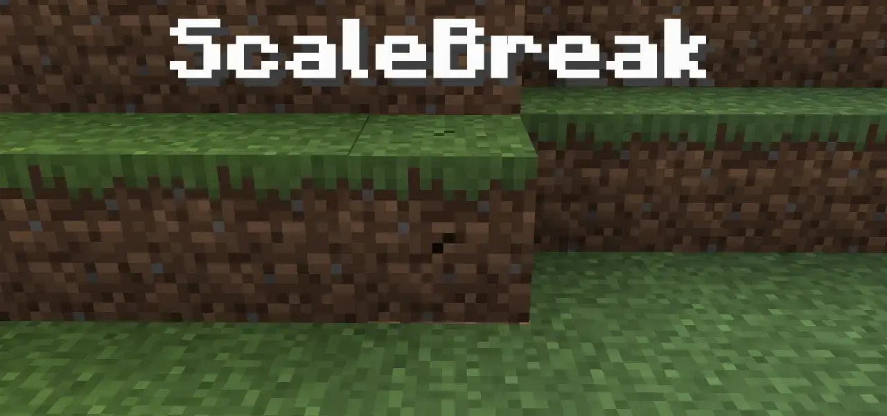 ScaleBreak