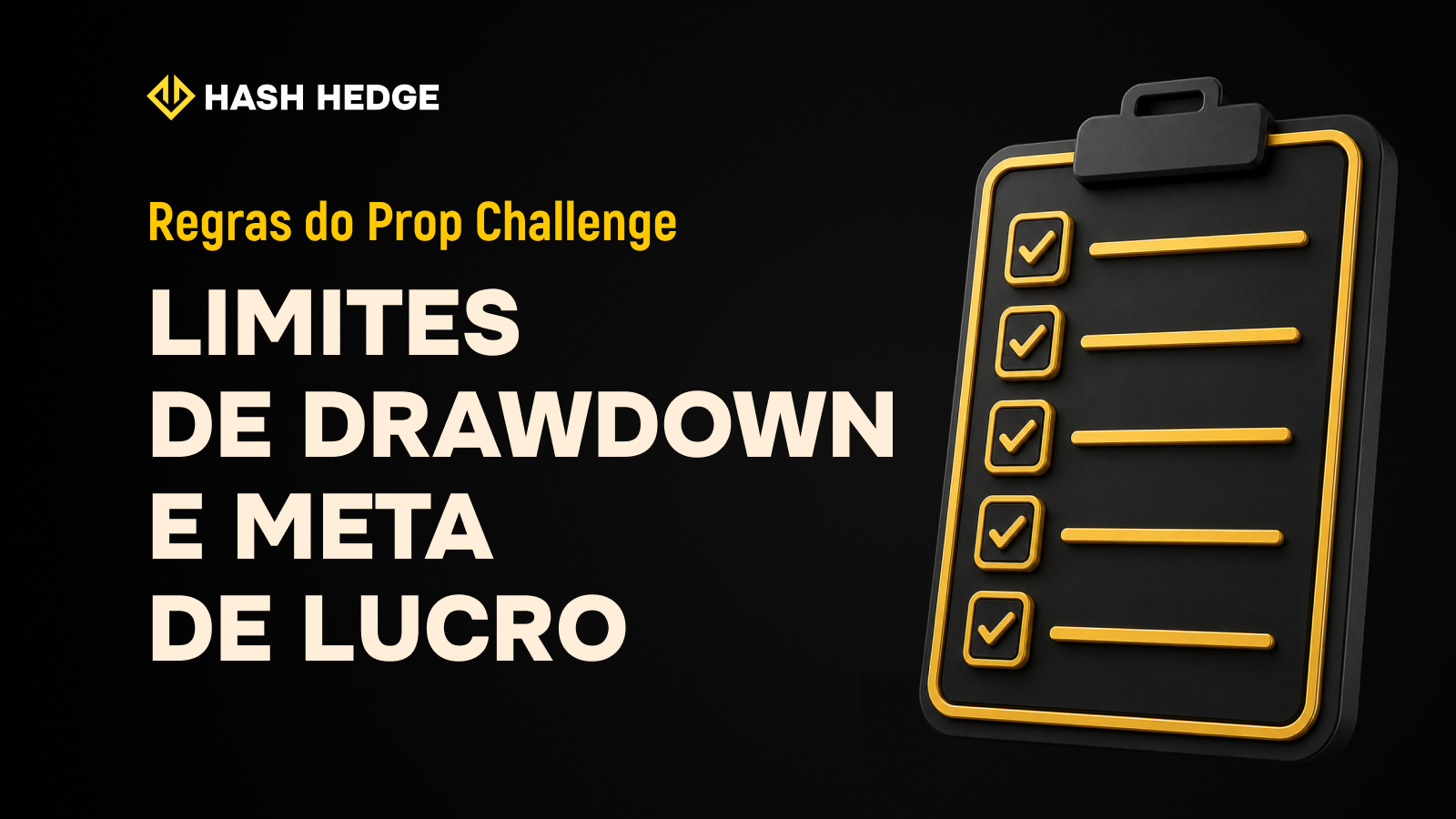 Como passar no prop challenge: da compra até a conta funded — guia passo a passo