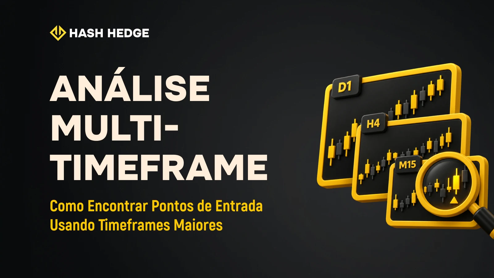 Análise multi-timeframe no trading de cripto: HTF, ITF e LTF