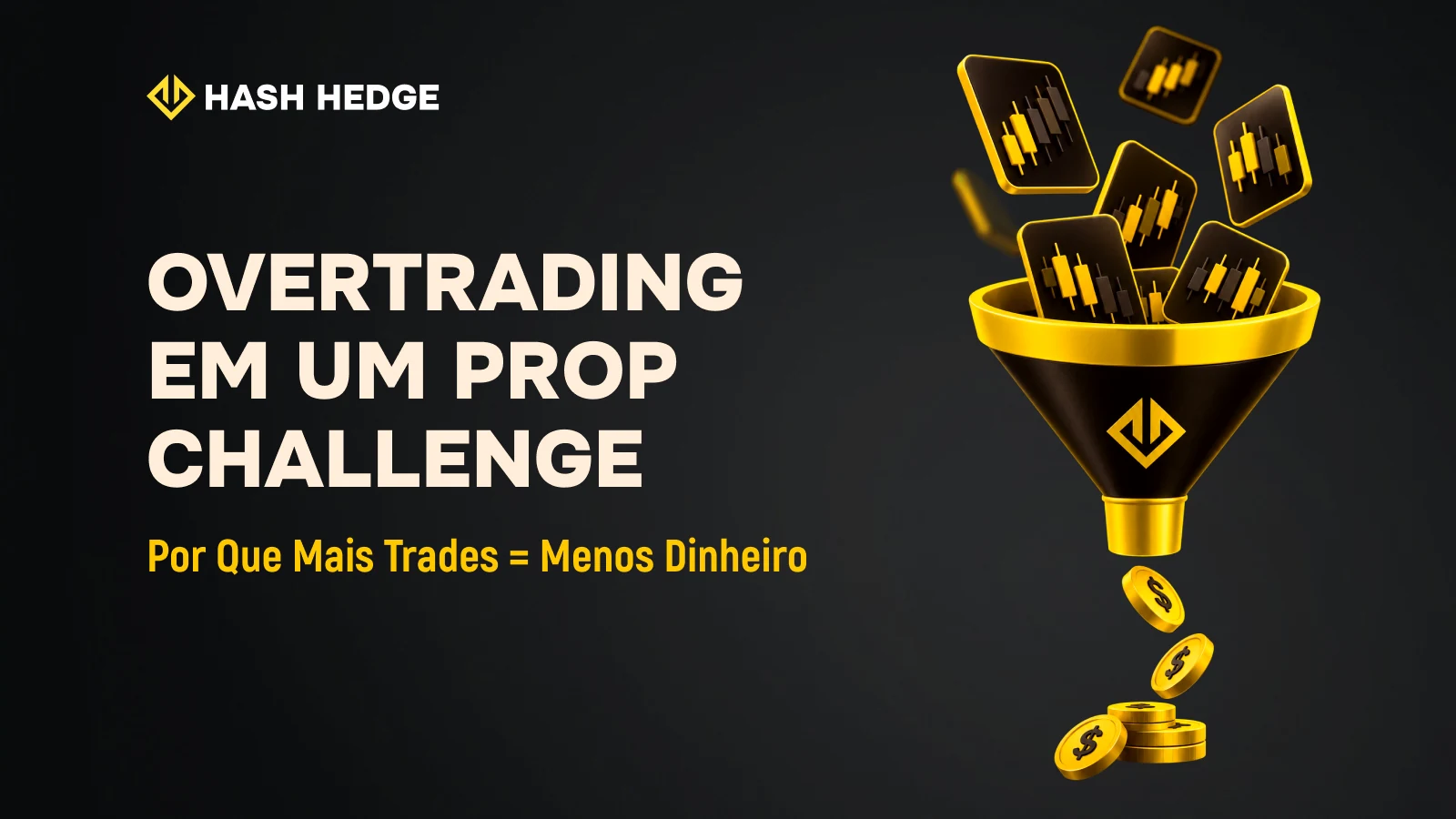 Overtrading em um prop challenge: como o excesso de trades leva ao drawdown