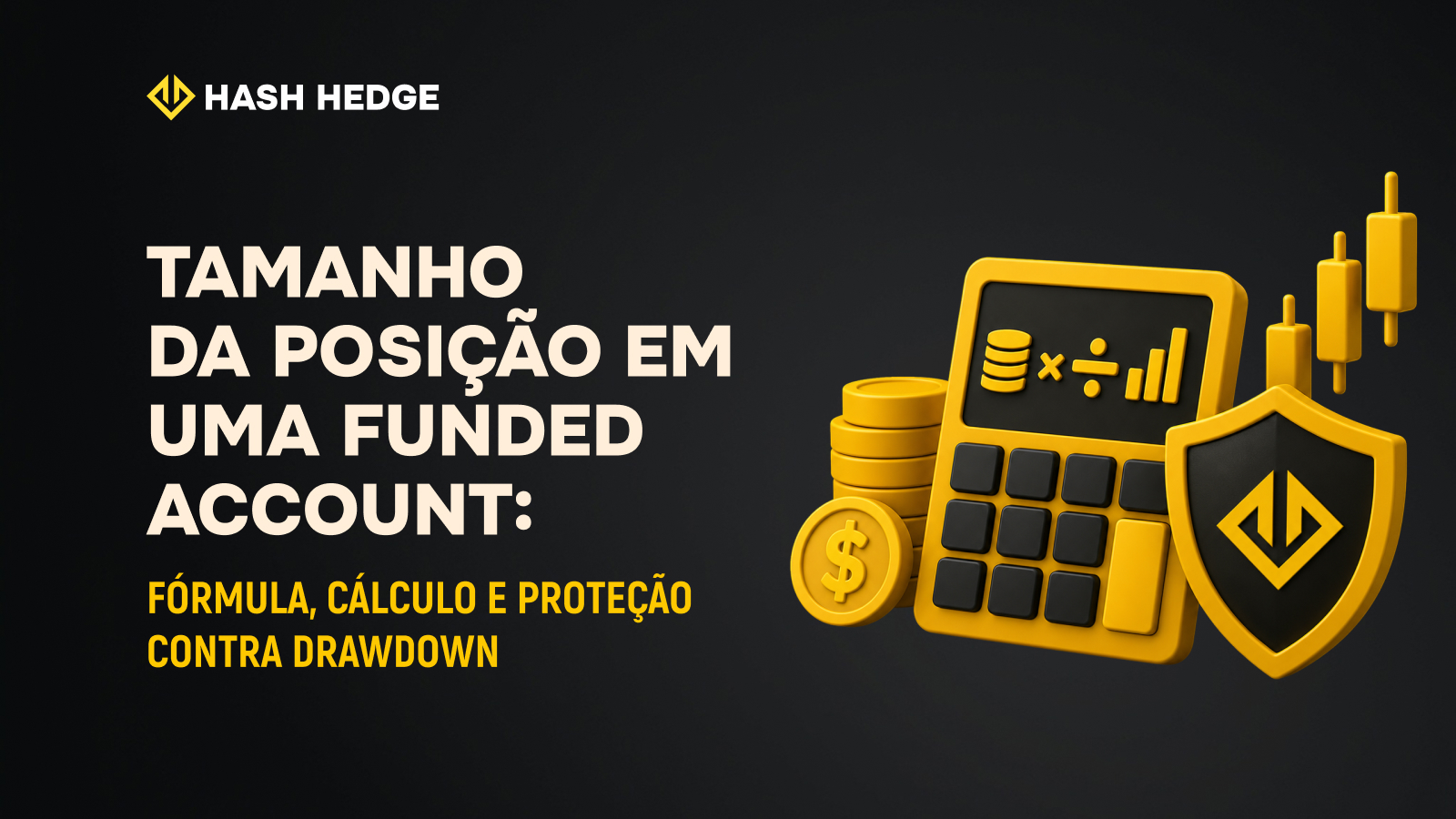 Cálculo do tamanho da posição em uma Funded Account no trading de cripto