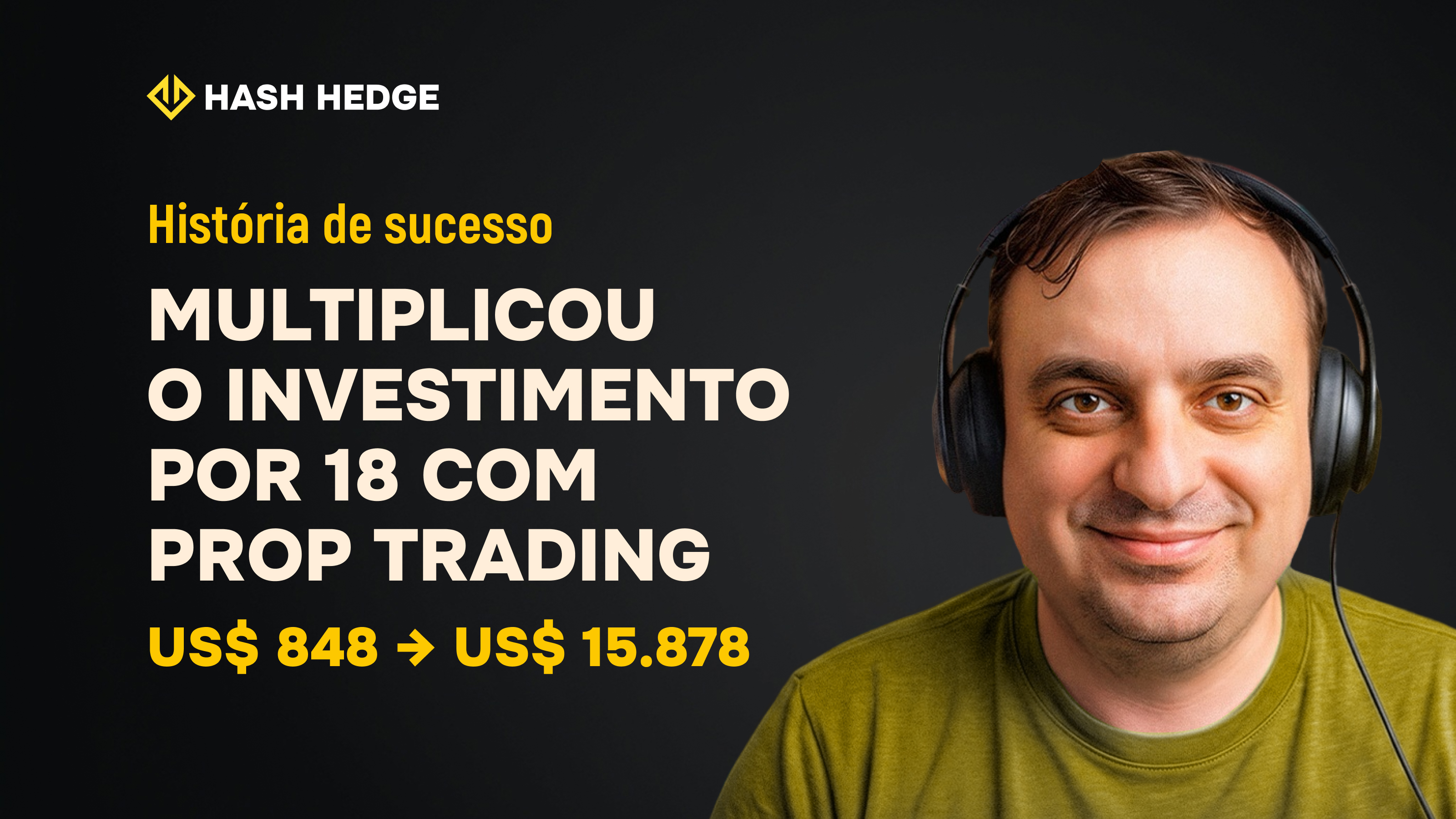 História do prop trader Alexander: de US$848 a US$15.878 na plataforma Hash Hedge