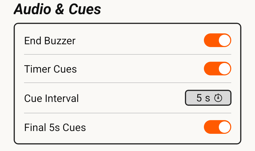 The Audio and Cues group, containing the End Buzzer and Timer Cues toggles, the Cue Interval value and the Final 5s Cues toggle