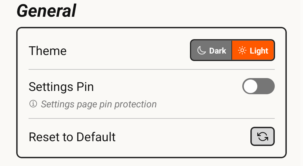 The General group, containing the Theme switch, the Settings Pin toggle and the Reset to Default button