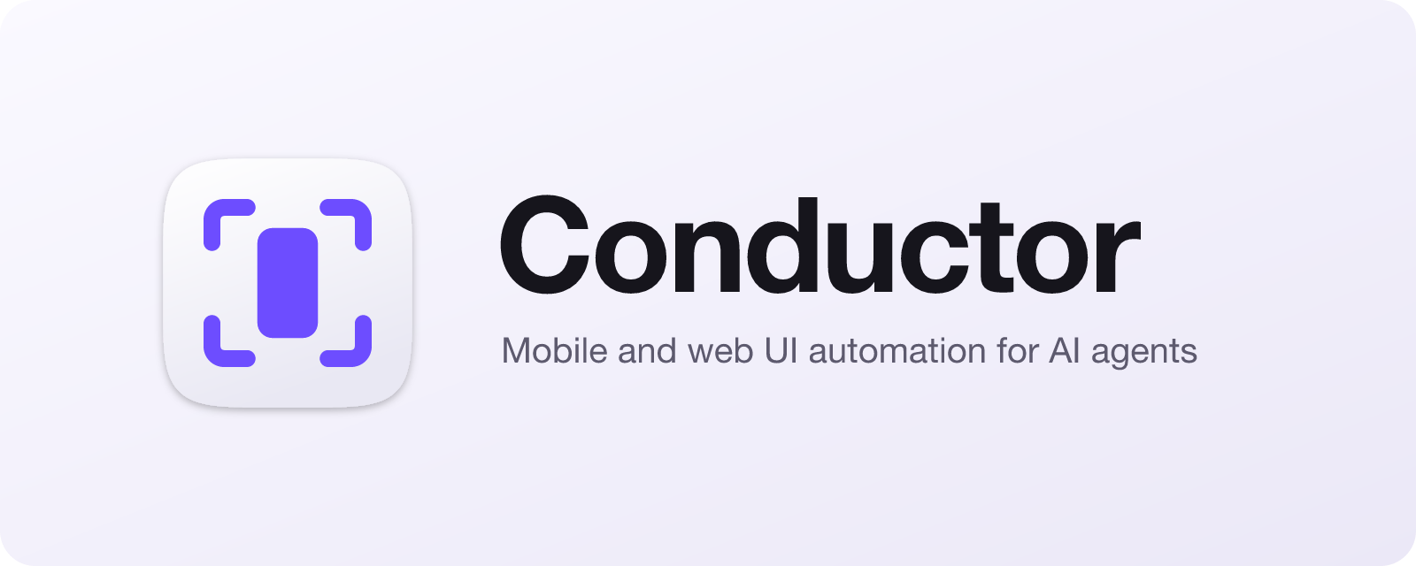 Conductor — mobile and web UI automation for AI agents