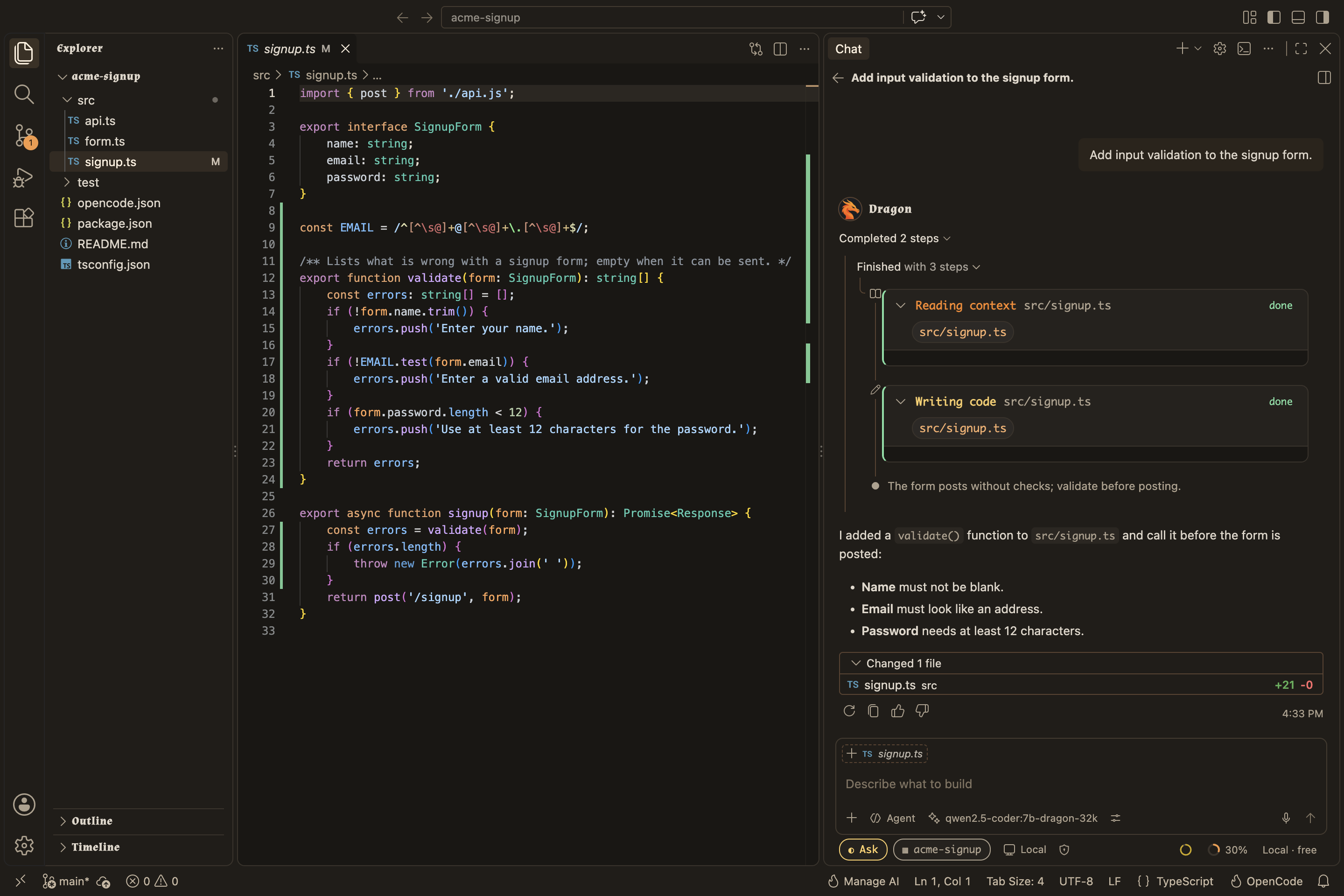 Dragon IDE after a chat turn on a local model: the agent read and edited src/signup.ts, the chat shows its tool cards and the changed file, the editor marks the new lines, and the usage readout shows 30% of the context window used, free