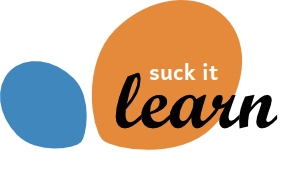 Suck it Learn