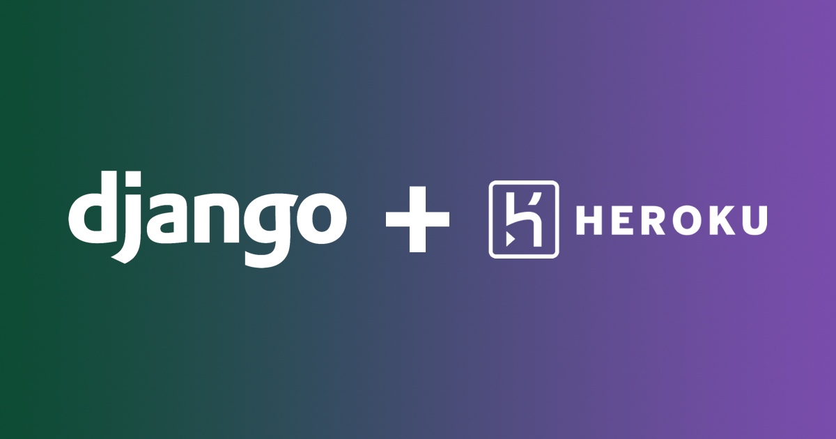 Deploy Your First Django App With Heroku