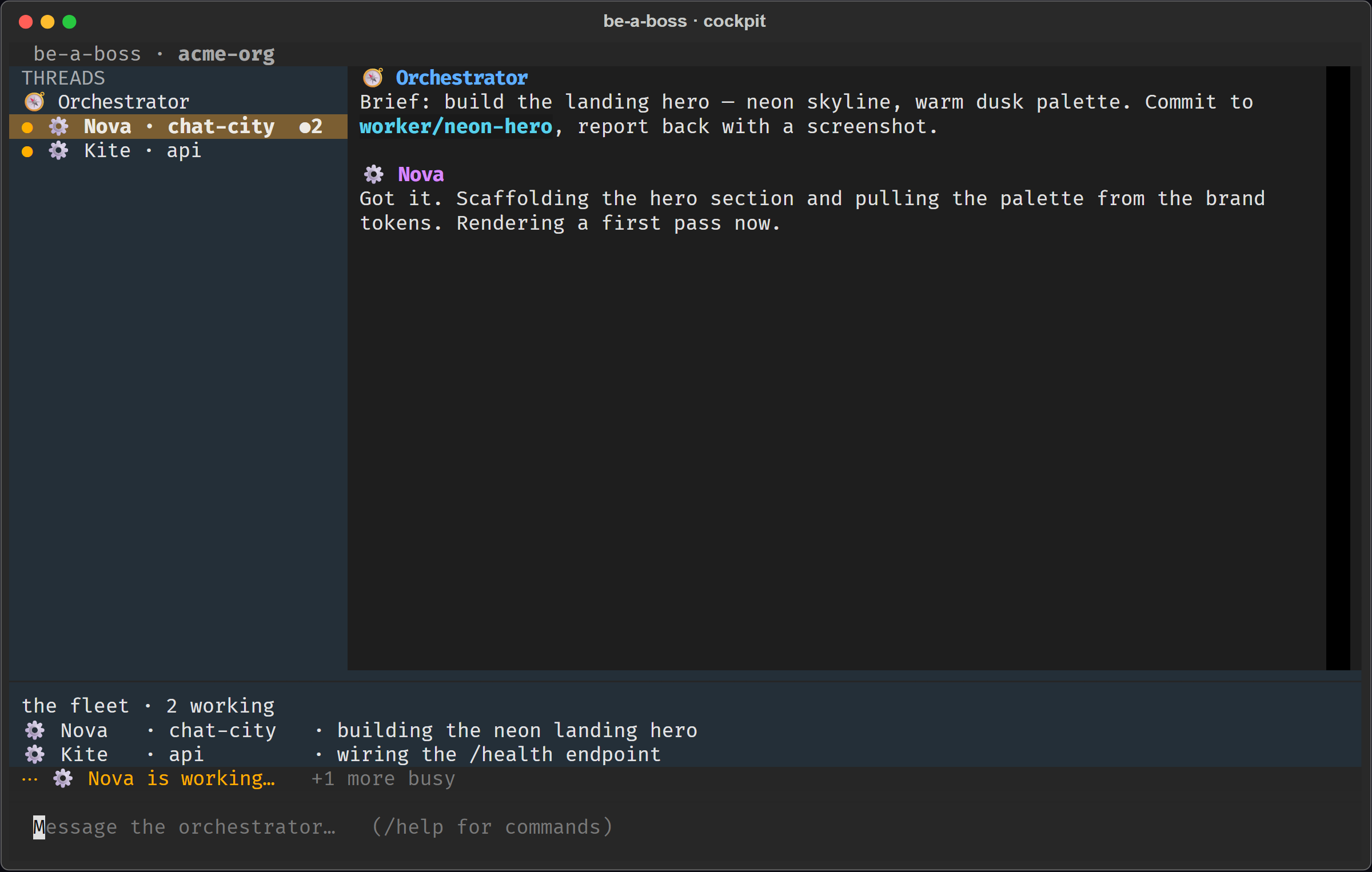 the be-a-boss terminal cockpit: a thread sidebar with a live working-dot on Nova, the conversation with the orchestrator's brief, an amber activity bar reading 'Nova is working…', and the FLEET board below