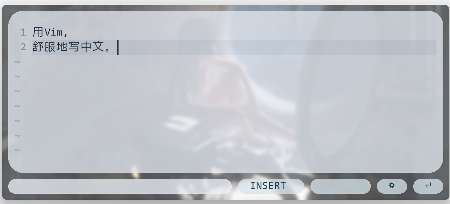 PinyinVim floating editor with a frosted-glass interface and a custom background image