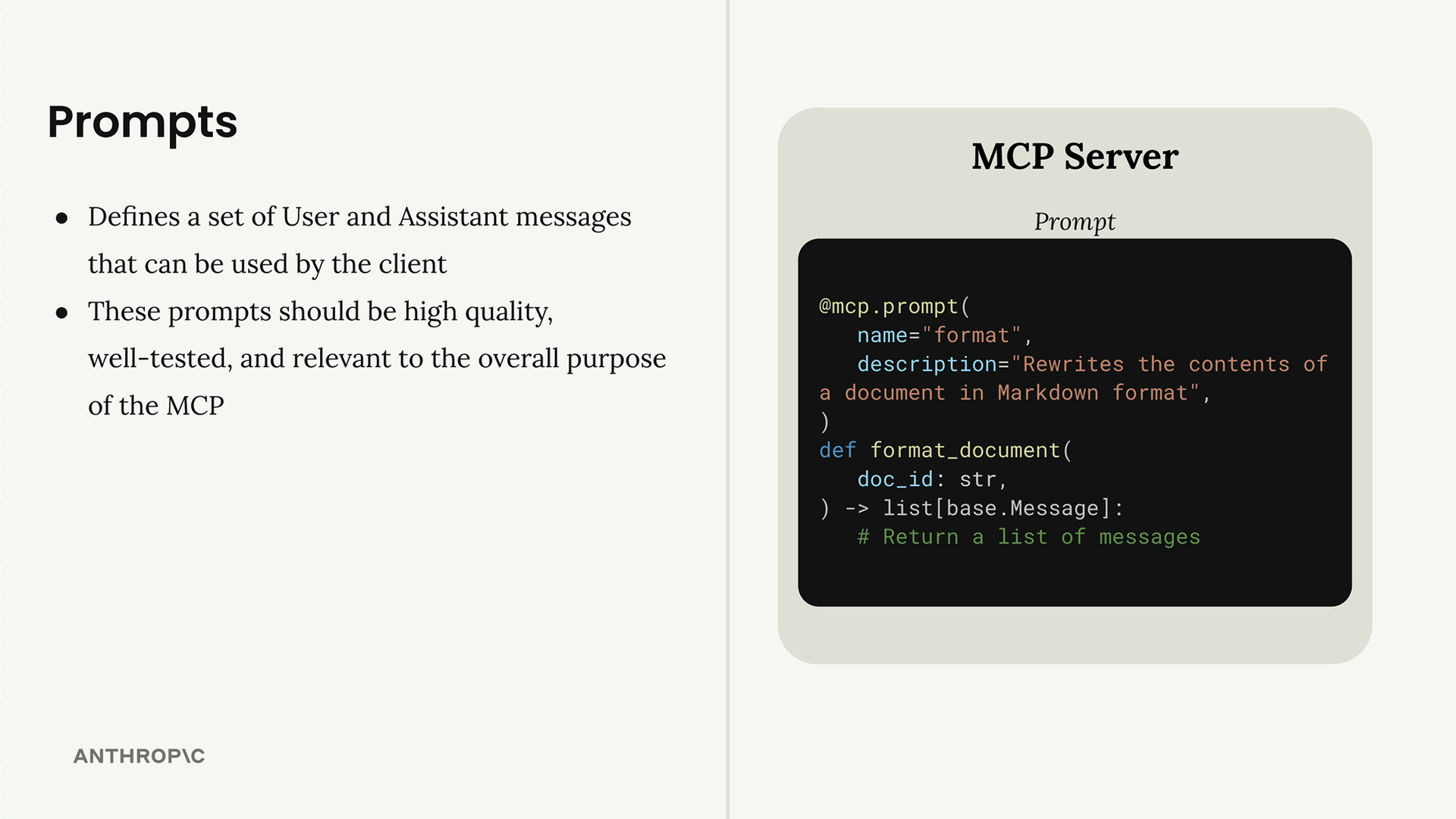 Slide explaining prompts: they define a set of user and assistant messages clients can use and should be high quality, well-tested, and relevant to the MCP’s purpose — alongside an MCP server code snippet defining a “format” prompt with the @mcp.prompt decorator