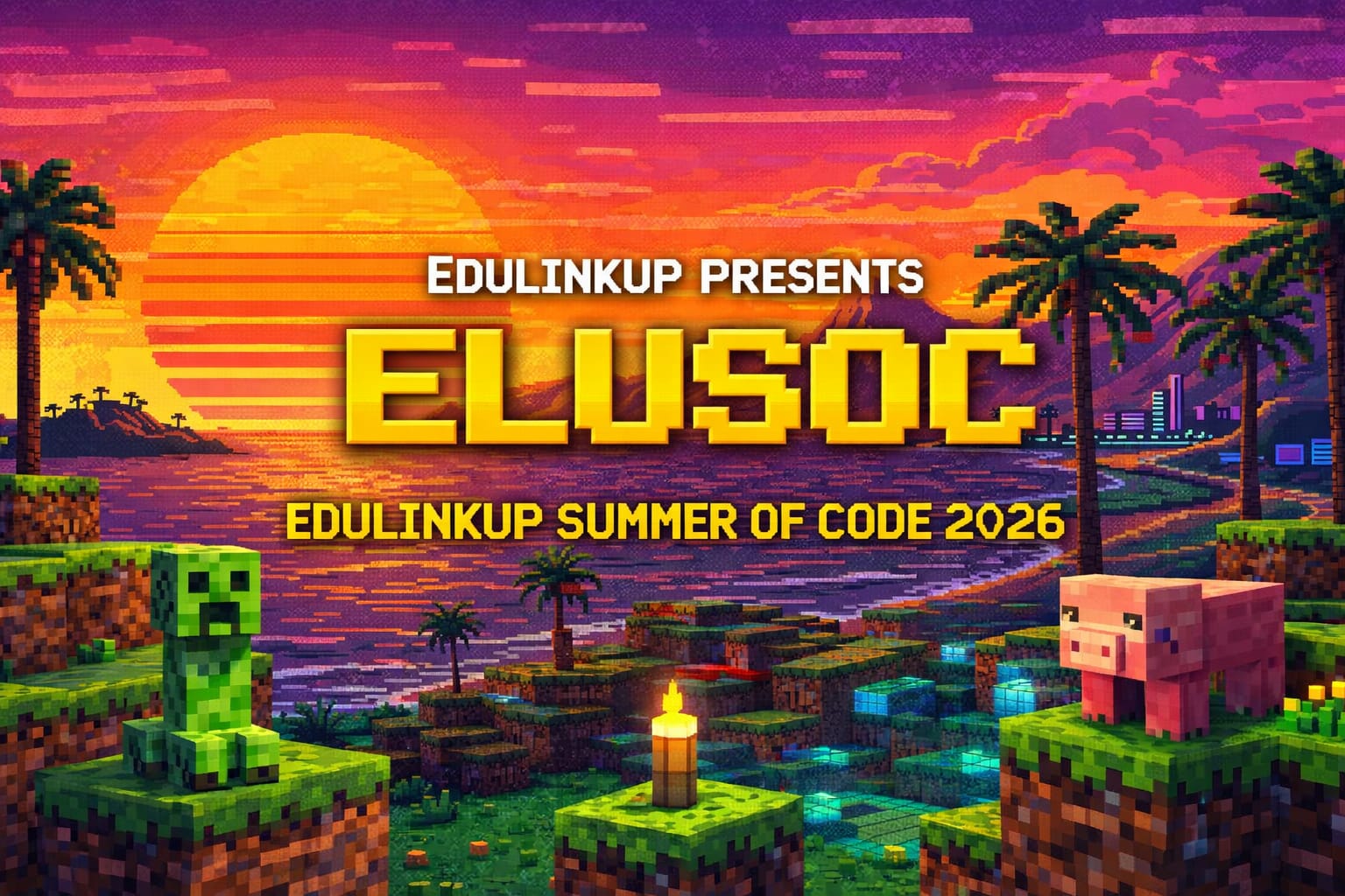 EduLinkUp Summer Of Code 2026 (ELUSOC 2026)