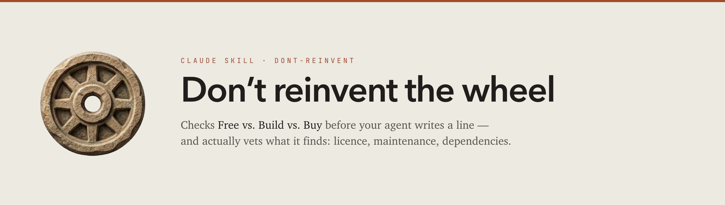 Don’t reinvent the wheel — a Claude Skill that checks Free vs. Build vs. Buy before writing code