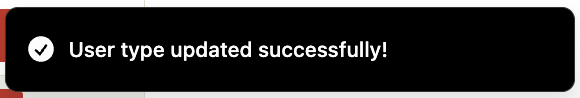 Confirmation notification banner stating User type updated successfully!