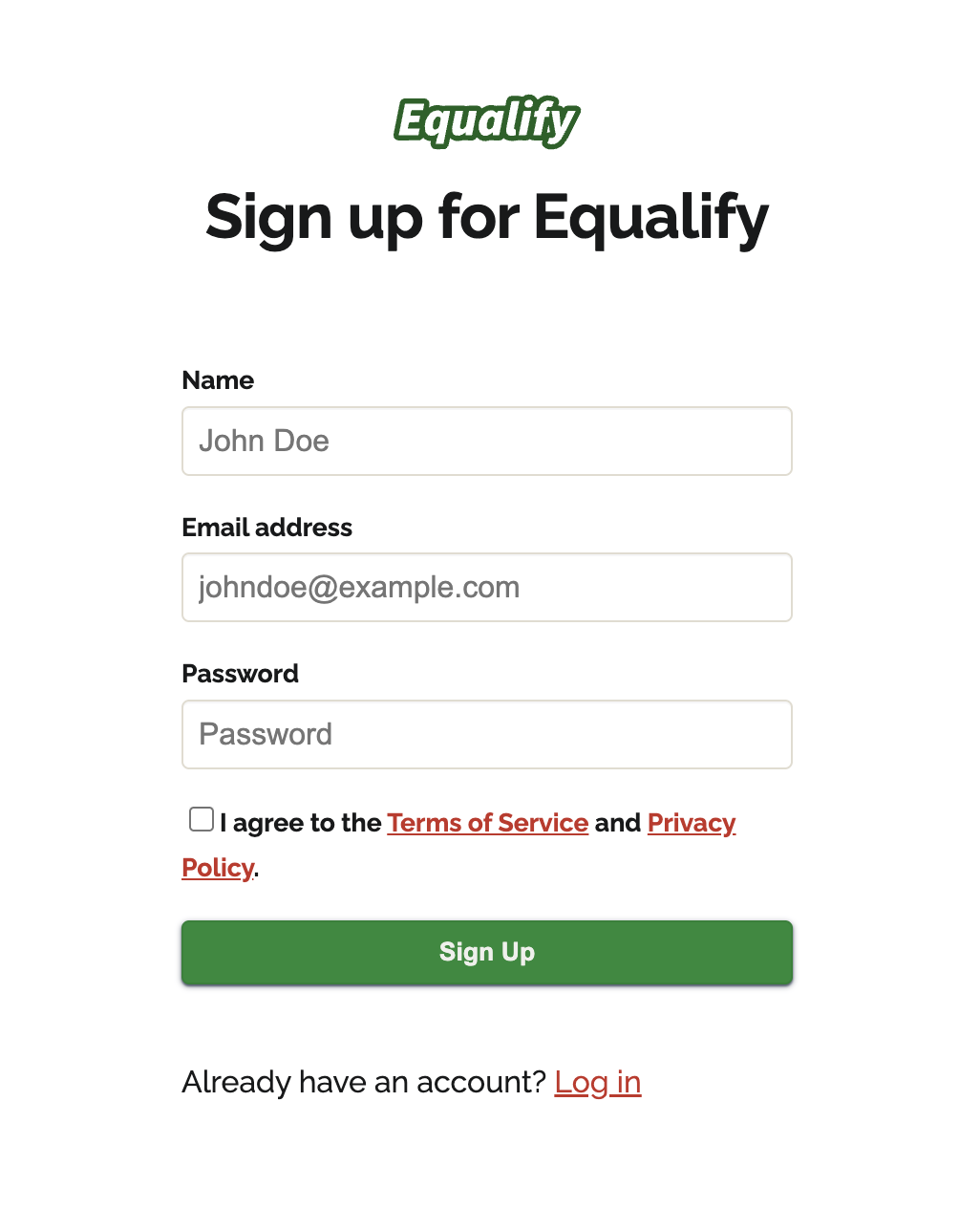 Sign up page for Equalify with name, email address, and password fields, a Terms of Service and Privacy checkbox, a green Sign Up button, and a Log In link.