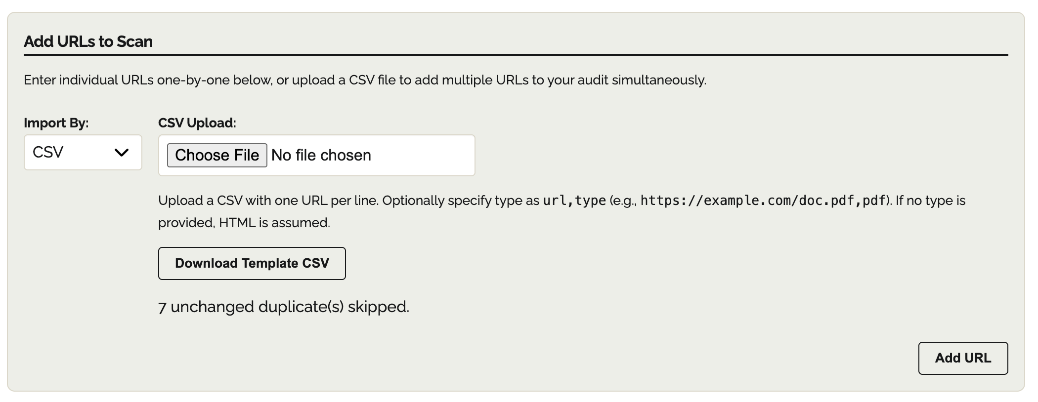 CSV upload panel showing message 7 unchanged duplicate(s) skipped under CSV upload instructions and Download Template CSV and Add URL button.