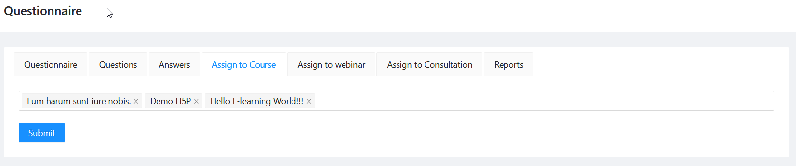 Assign questionnaire to Course Assign questionnaire to Course