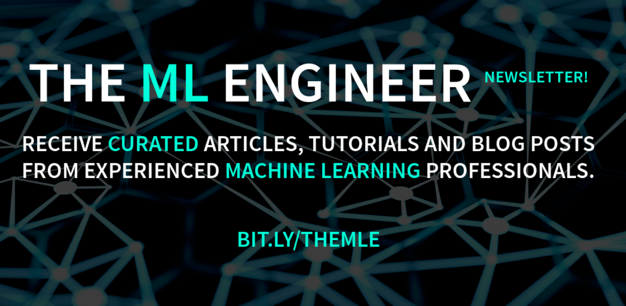 Machine Learning Engineer newsletter