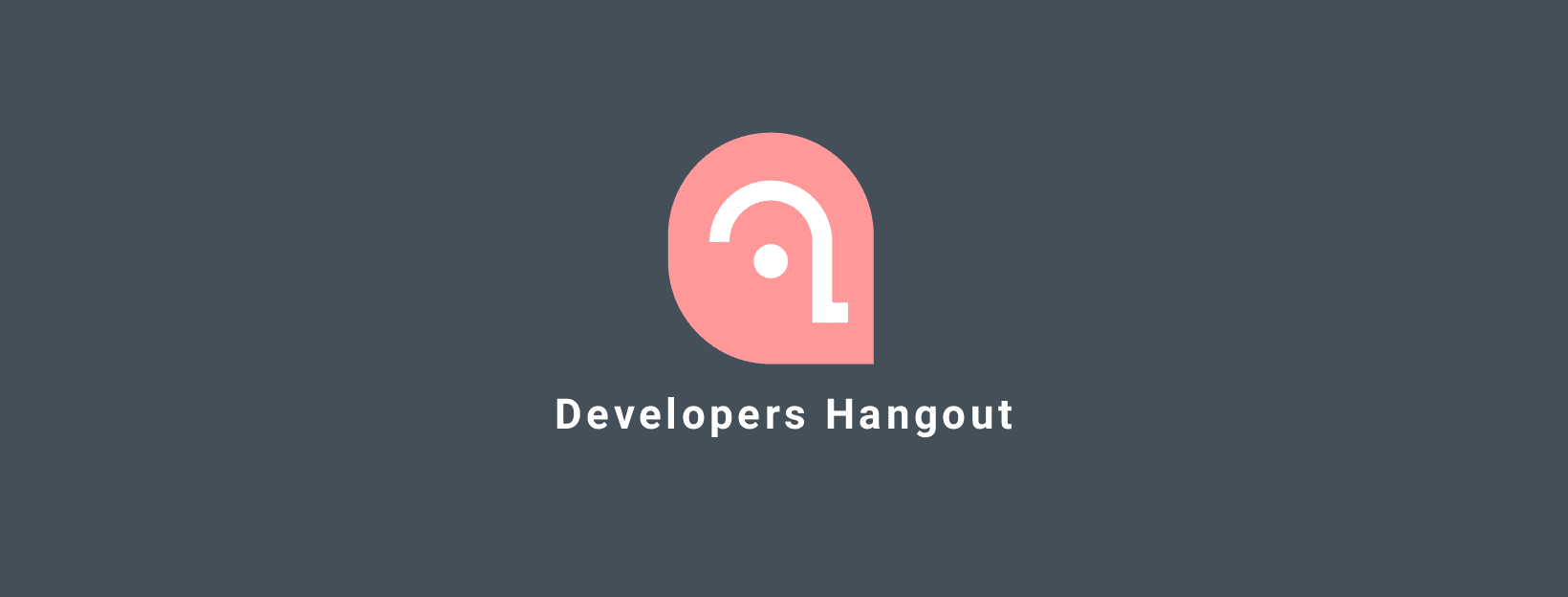 Developers Hangout