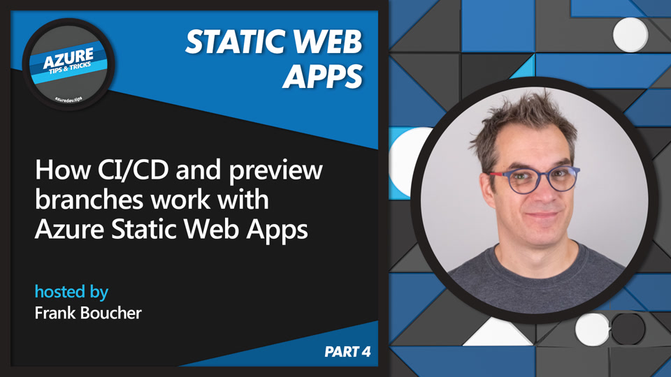 How CI/CD and preview branches work with Azure Static Web Apps