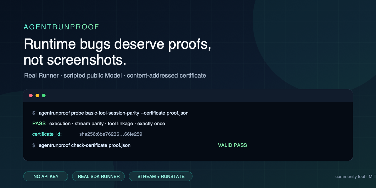 AgentRunProof: runtime bugs deserve proofs, not screenshots