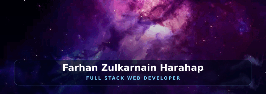 Farhan Zulkarnain Harahap - Full Stack Web Developer