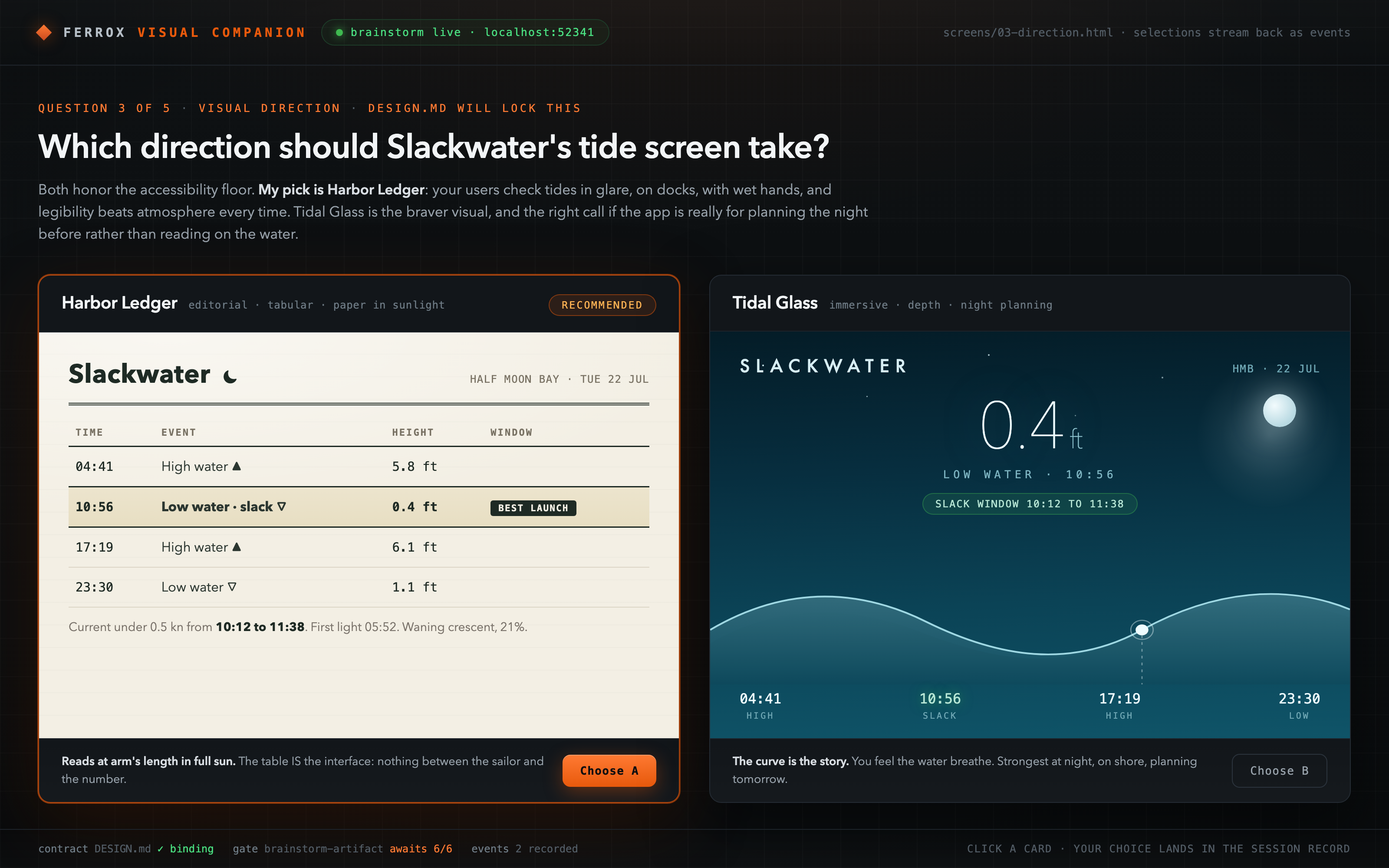 A live visual companion screen comparing 2 design directions for a tide-planning app: Harbor Ledger, a warm editorial tide table marked Recommended, beside Tidal Glass, a deep-water immersive curve view, each with a choose button