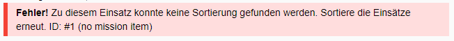 Zu diesem Einsatz konnte keine Sortierung gefunden werden. Sortiere die Einsätze erneut. ID: #1 (no mission item)