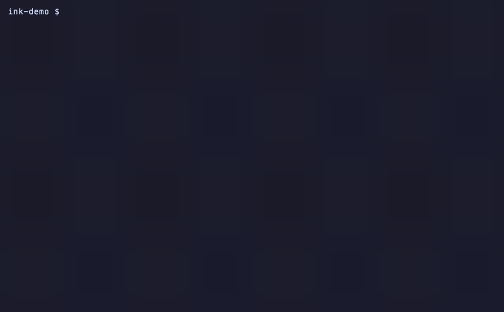 Ink demo — install, launch, hand it a task