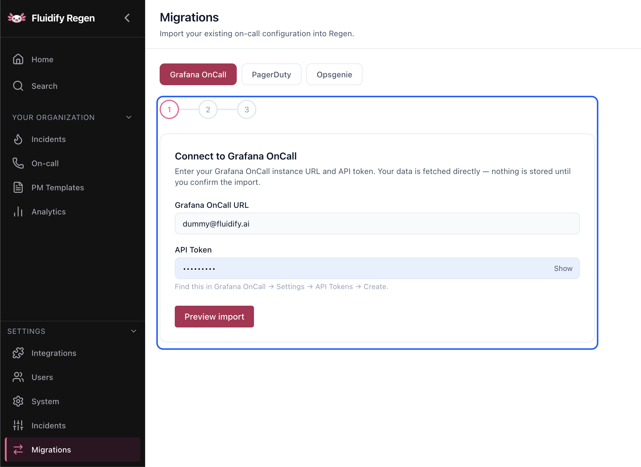 Fluidify Regen lets you import your schedules and configurations from Grafana, Pagerduty and Opsgenie in 1 click