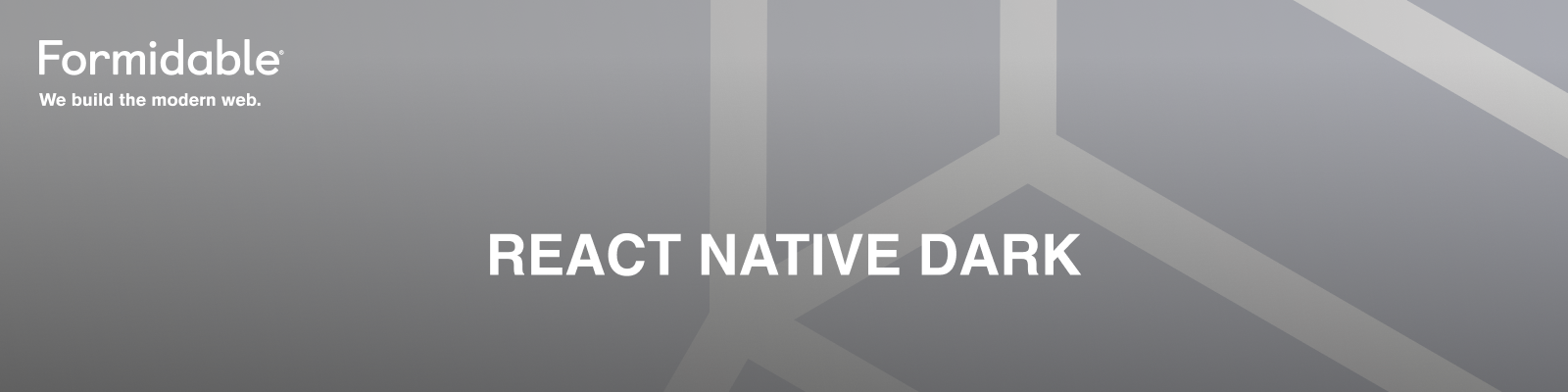 React Native Dark — Formidable, We build the modern web