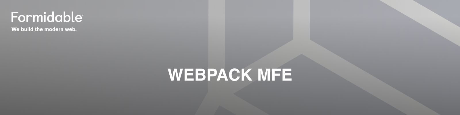 Webpack5 MFEs — Formidable, We build the modern web