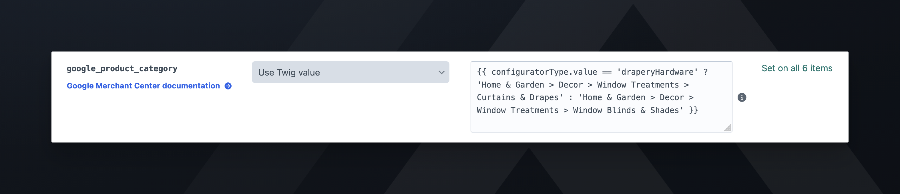 A Twig value on google_product_category that picks a category from the entry’s configurator type